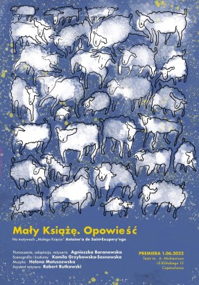 Mały Książę. Opowieść. Gramy 17,18,20 kwietnia! 