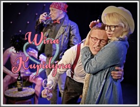 Wina Kupidyna. Gościnnie Teatr Współczesny z Krakowa. 28 i 29 X. Komedia wysokoprocentowa