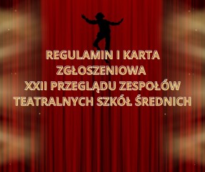 XXII Przegląd Zespołów Teatralnych Szkół Średnich 