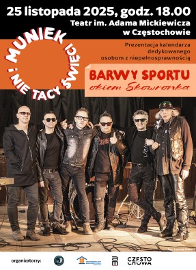  Prezentacja kalendarza dedykowanego osobom z niepełnosprawnościami KONCERT zespołu MUNIEK I NIE TACY ŚWIĘCI