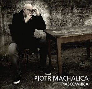 Piaskownica. Recital Piotra Machalicy