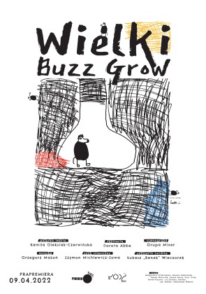WIELKI BUZZ GROW - gościnnie Teatr Pinokio z Łodzi