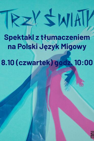 Spektakl z tłumaczeniem na Polski Język Migowy