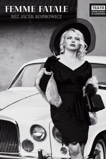 Femme Fatale. Historia Iny Benity. W roli głównej - Sylwia Warmus. Zapraszamy 12 i 13 września