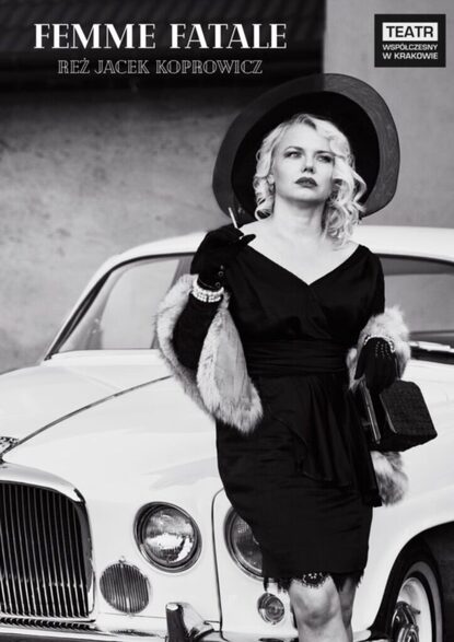 Femme Fatale. Historia Iny Benity. W roli głównej - Sylwia Warmus. Zapraszamy 12 i 13 września